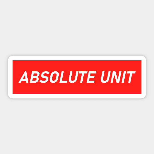 ABSOLUTE UNIT Sticker by AKdesign